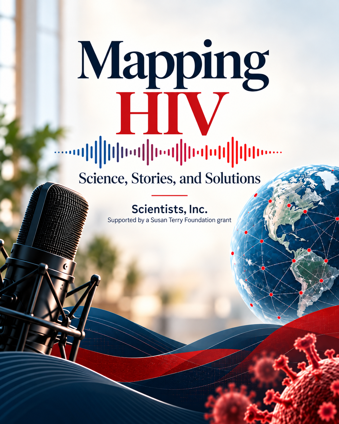 Mapping HIV: Science, Stories, and Solutions podcast artwork featuring a microphone, audio waveform, globe and HIV science imagery.
